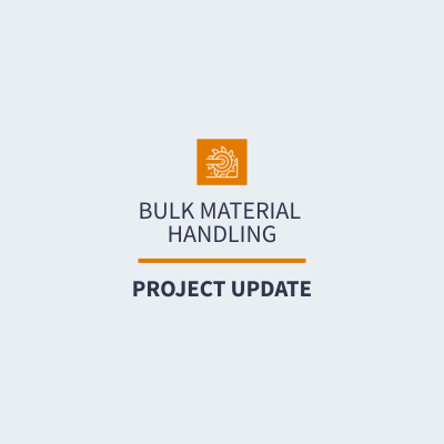 Bulk Material Handling Project Update